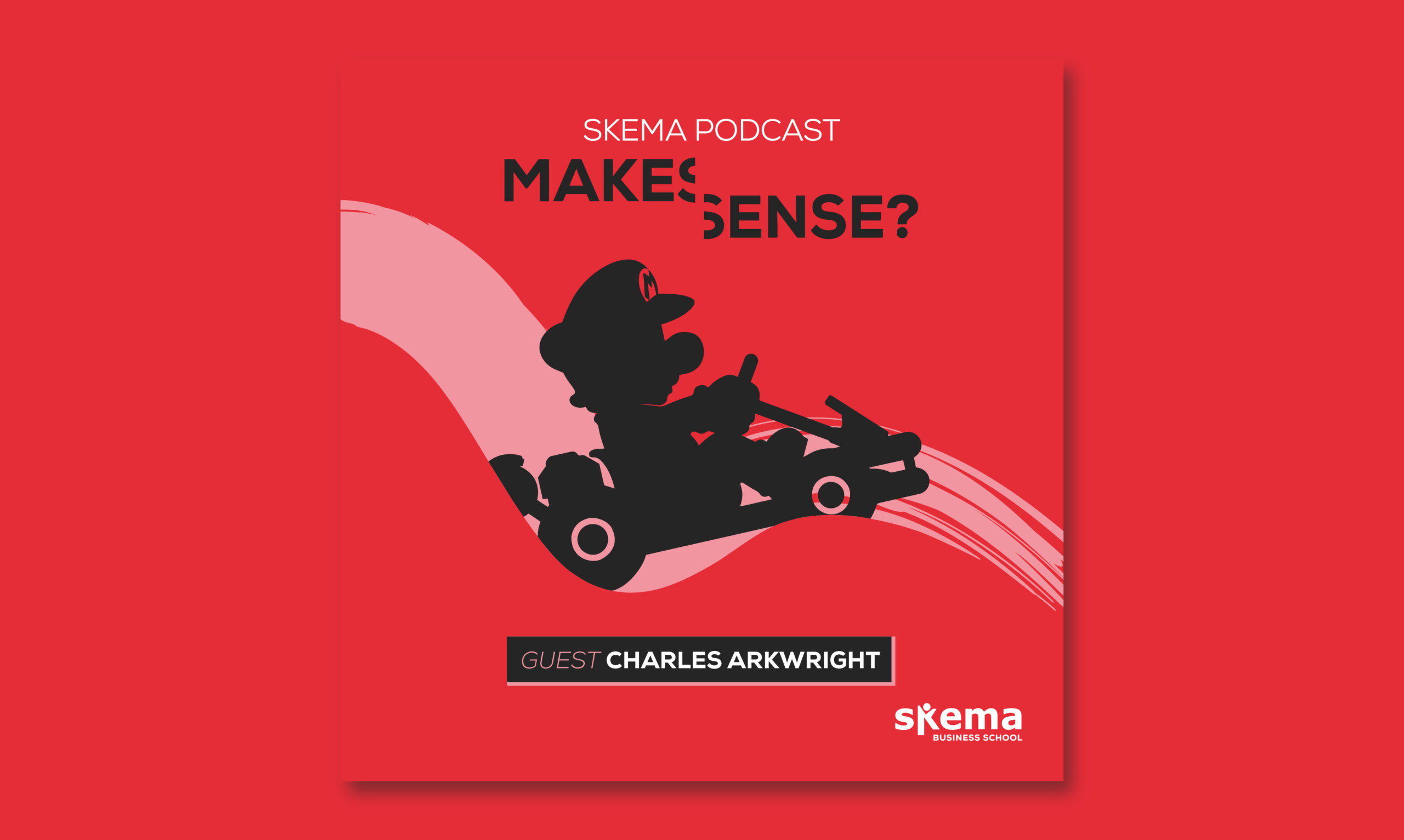 Mario Kart: Taking your Boss’s Seat – With Charles Arkwright (Global VP of Human Resources, L’Oréal)
